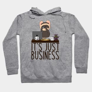 It's Just Business Hoodie